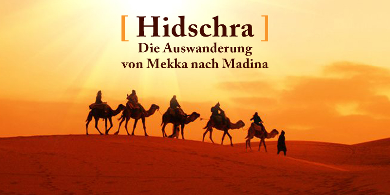 Die Auswanderung [hidschra] und der Beginn der islamischen Zeitrechnung