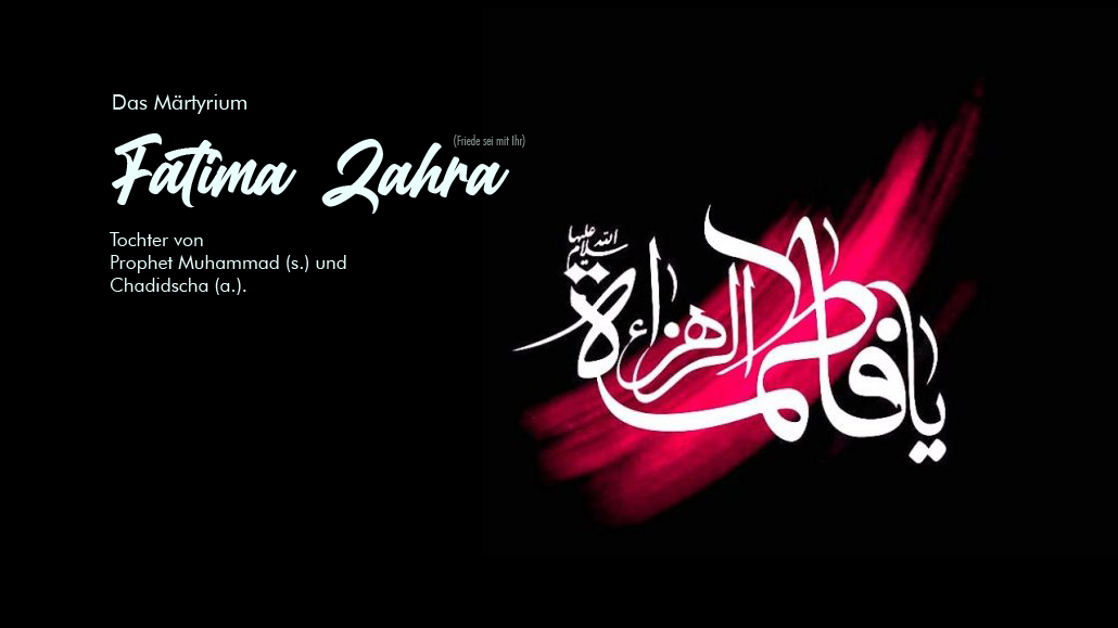 Das Märtyrium Fatima Zahra (a.)