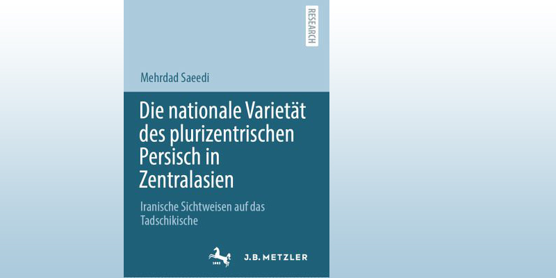 Mehrdad Saeedi | Die nationale Varietät des plurizentrischen Persisch in Zentralasien