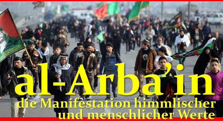 al-Arba’in – die Manifestation himmlischer und menschlicher Werte