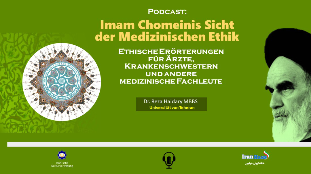 Podcast: Imam Chomeinis Sicht der Medizinischen Ethik