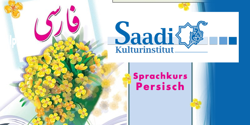Neuer Sprachkurs für Persisch vom Saadi Kulturinstitut