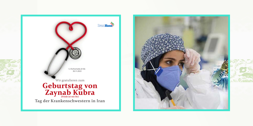 Geburtstag von Zaynab Kubra und Tag der Krankenschwester