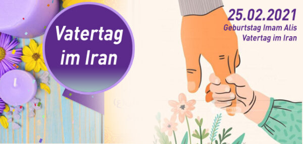 Vatertag im Iran am Geburtstag von Imam Ali (a)