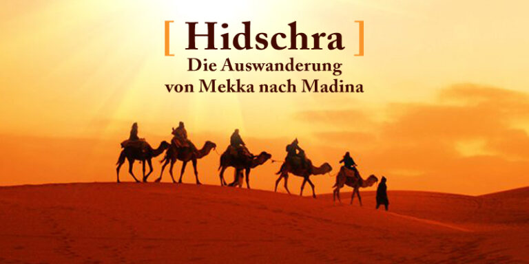 Die Auswanderung [hidschra] und der Beginn der islamischen Zeitrechnung 