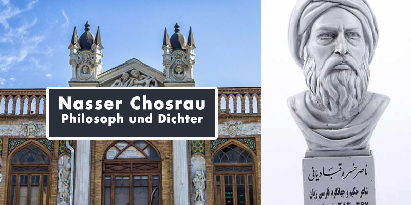 Nasser Chosrau – Philosoph und Dichter