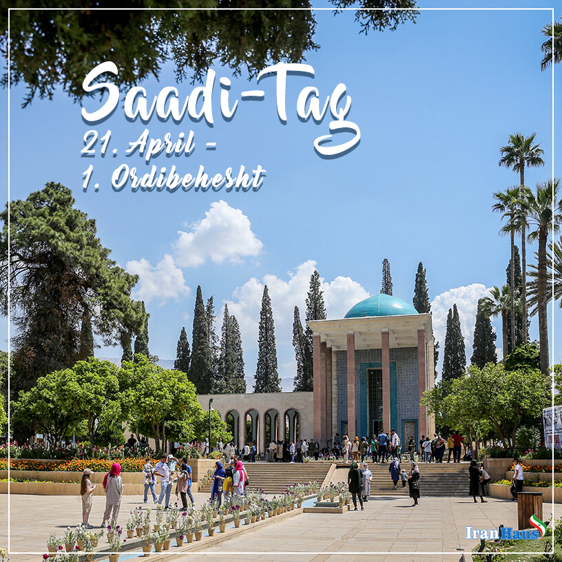 Saadi-Tag am 21. April – 1. Ordibehesht