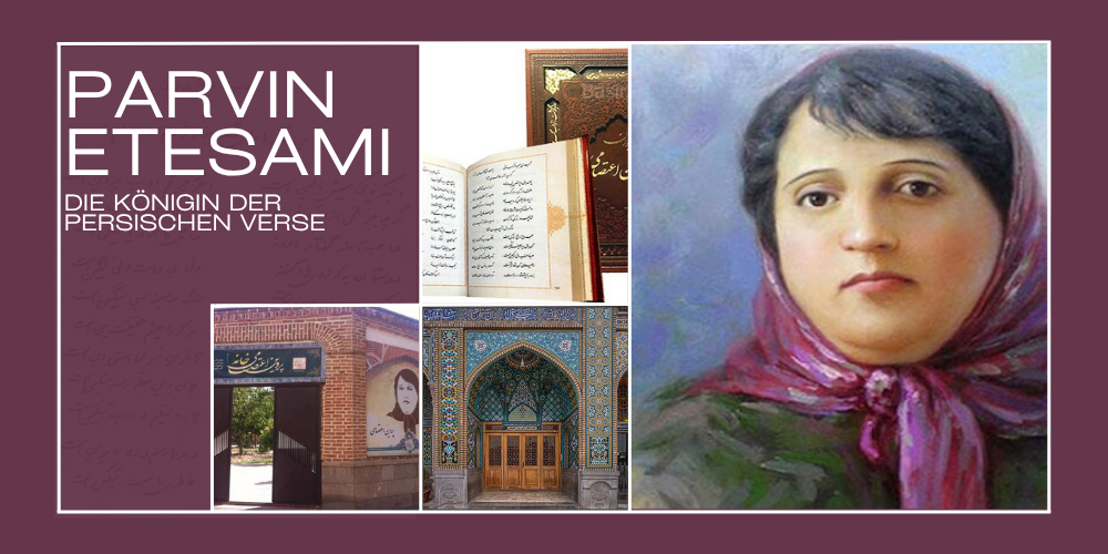 Parvin Etesami, die Königin der persischen Verse