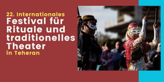 Internationales Festival für Rituale und traditionelles Theater in Teheran