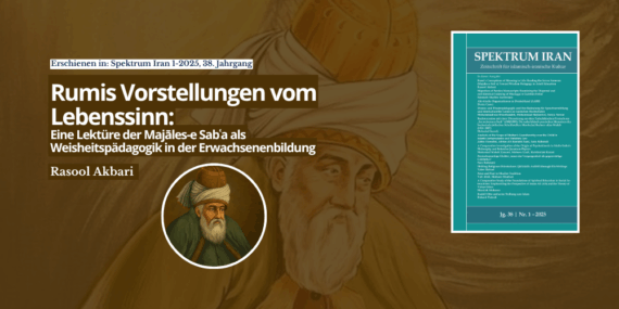 Rumis Vorstellungen vom Lebenssinn: Eine Lektüre der Majāles-e Sabʿa als Weisheitspädagogik in der Erwachsenenbildung