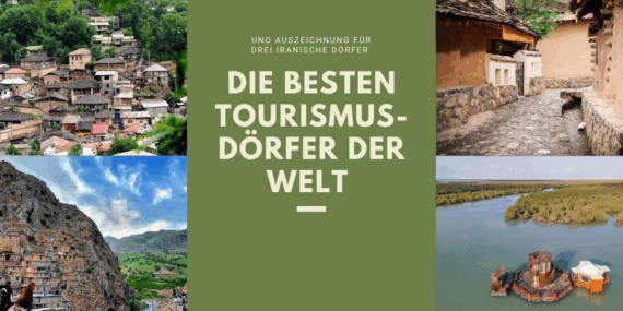 Drei iranische Dörfer von der UNO zu den besten Tourismusdörfern der Welt gekürt