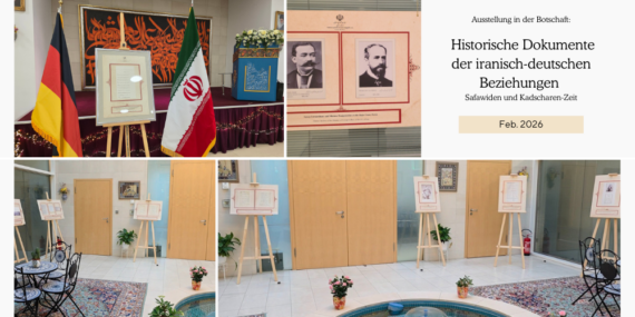 Ausstellung historischer Dokumente Irans und Deutschlands in Berlin